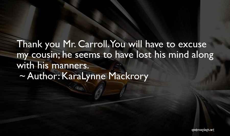 KaraLynne Mackrory Quotes 726695