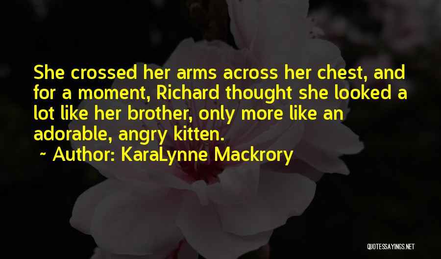 KaraLynne Mackrory Quotes 863850