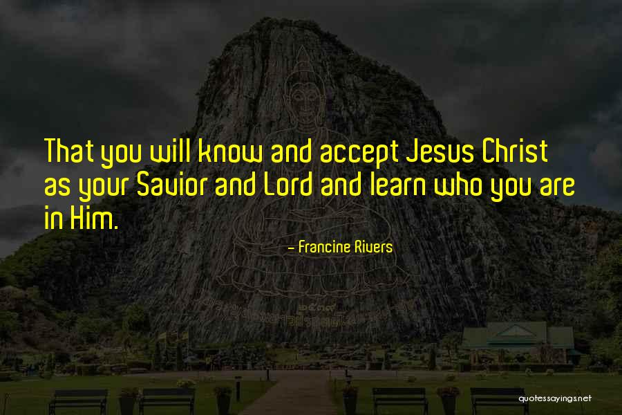 Karamanis Quotes By Francine Rivers Karamanis Quotes By Francine Rivers