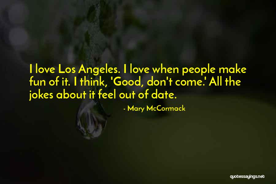 Karamanolis Larisa Quotes By Mary McCormack Karamanolis Larisa Quotes By Mary McCormack