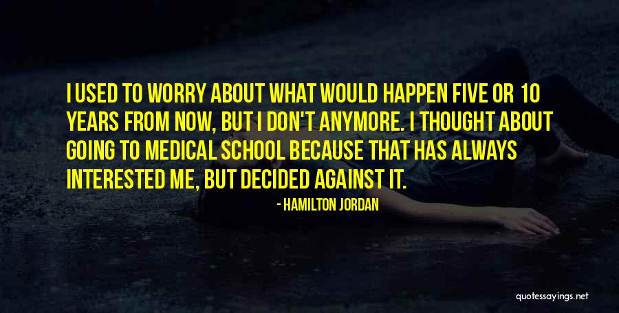 Karamat E Quotes By Hamilton Jordan Karamat E Quotes By Hamilton Jordan