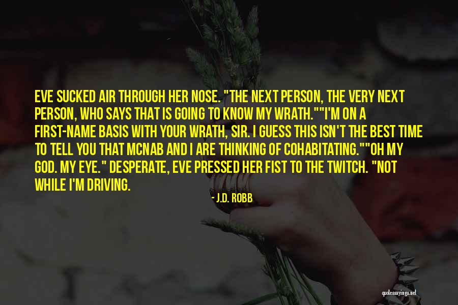 Karamazov Bothers Quotes By J.D. Robb Karamazov Bothers Quotes By J.D. Robb