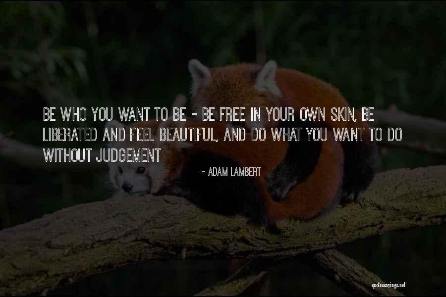 Karamjeet Paul Quotes By Adam Lambert Karamjeet Paul Quotes By Adam Lambert