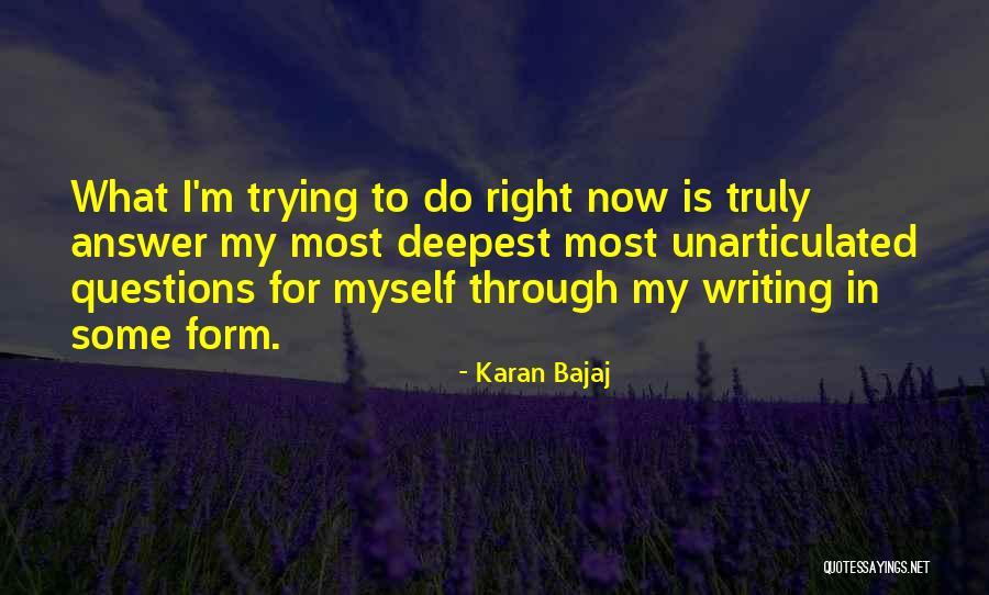 Karan Bajaj Quotes 1099196