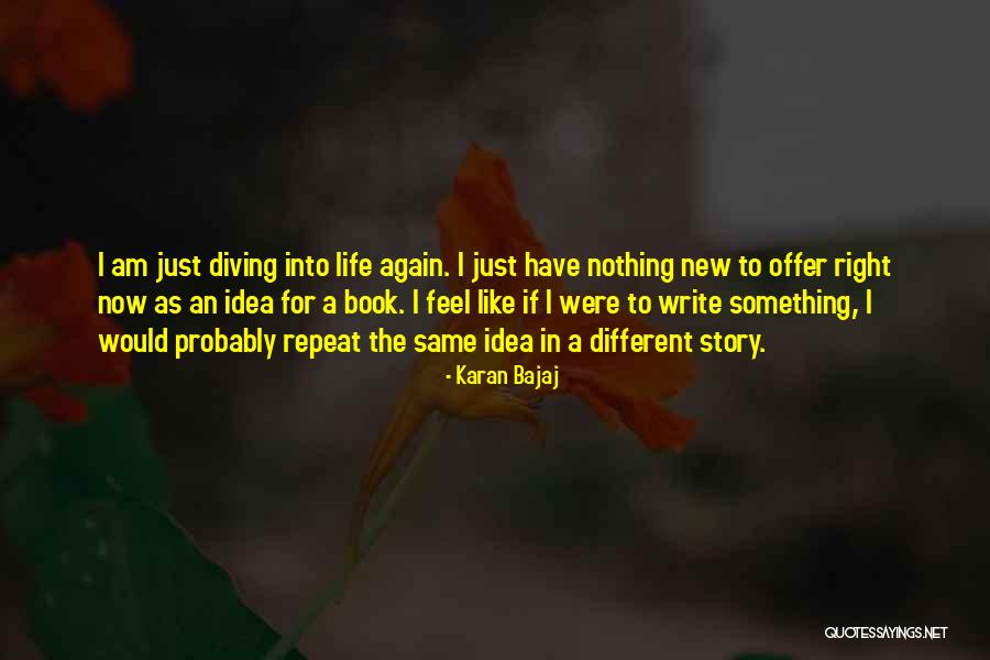 Karan Bajaj Quotes 499364 Karan Bajaj Quotes 499364