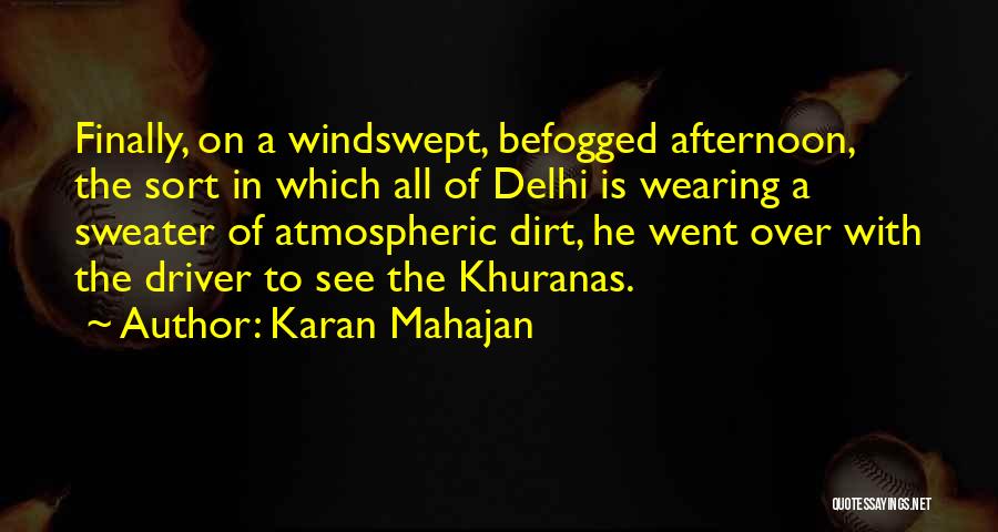 Karan Mahajan Quotes 1648683