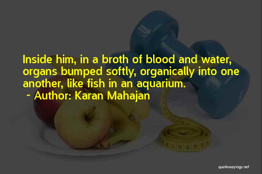 Karan Mahajan Quotes 1888371 Karan Mahajan Quotes 1888371