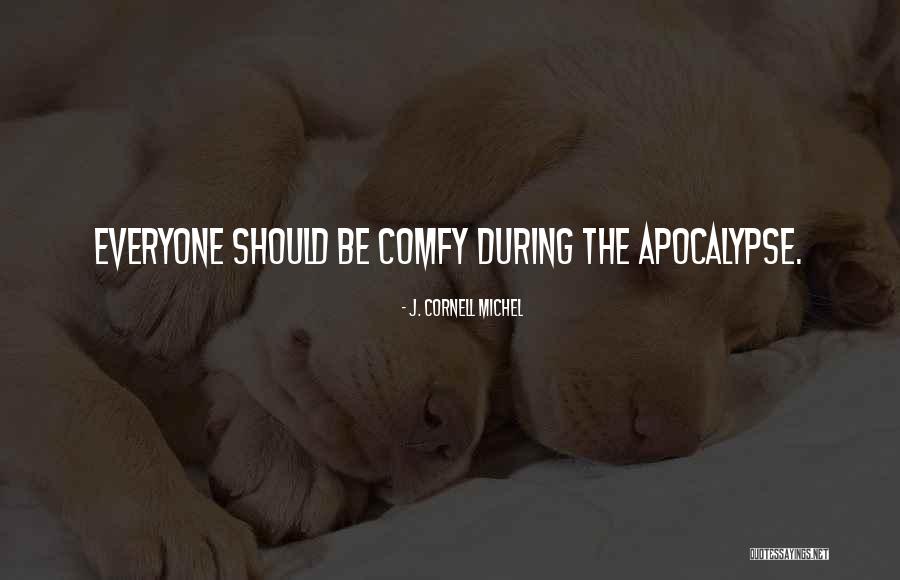 Karan Prita Quotes By J. Cornell Michel Karan Prita Quotes By J. Cornell Michel