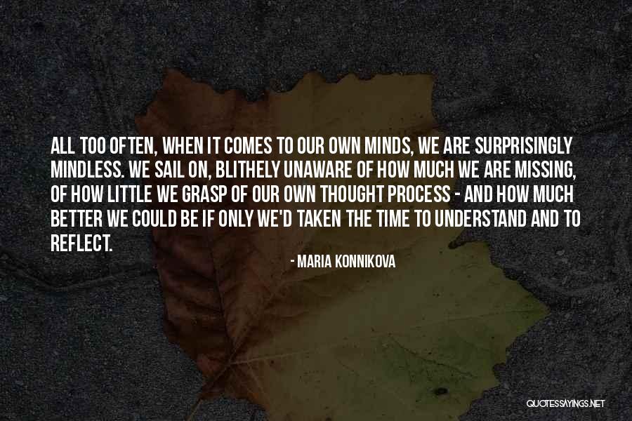 Karanai Village Quotes By Maria Konnikova Karanai Village Quotes By Maria Konnikova