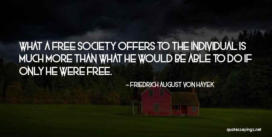 Karanikolas Steven Quotes By Friedrich August Von Hayek Karanikolas Steven Quotes By Friedrich August Von Hayek