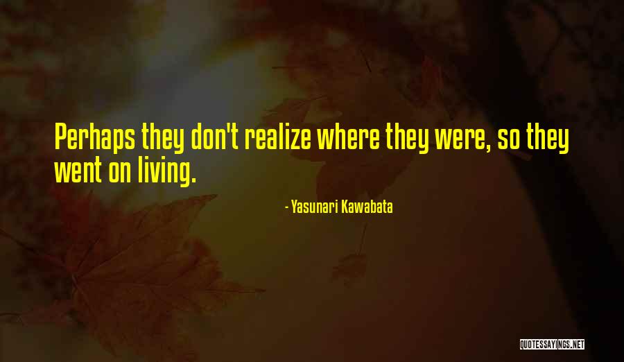 Karanja Crews Quotes By Yasunari Kawabata Karanja Crews Quotes By Yasunari Kawabata
