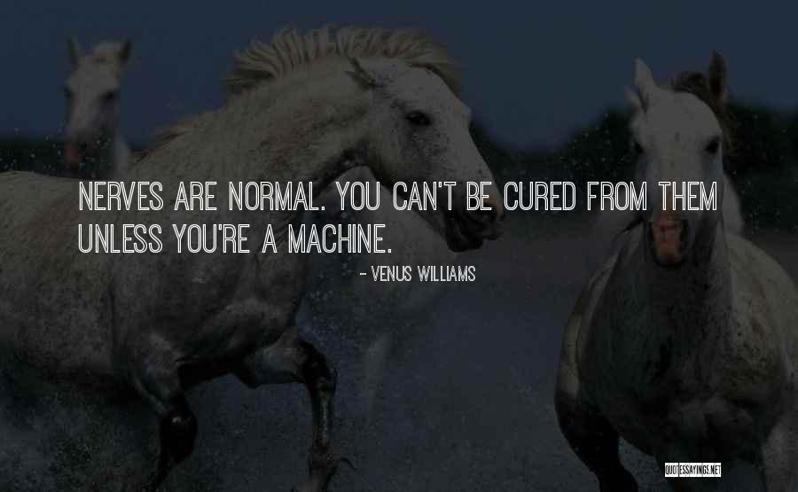 Karanligin Quotes By Venus Williams Karanligin Quotes By Venus Williams