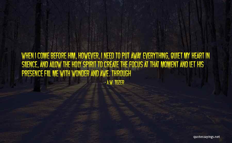 Karanthoor Markaz Quotes By A.W. Tozer Karanthoor Markaz Quotes By A.W. Tozer