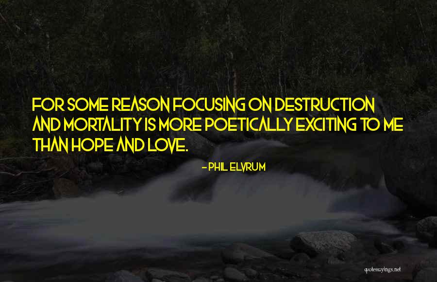 Kararlah Quotes By Phil Elvrum Kararlah Quotes By Phil Elvrum