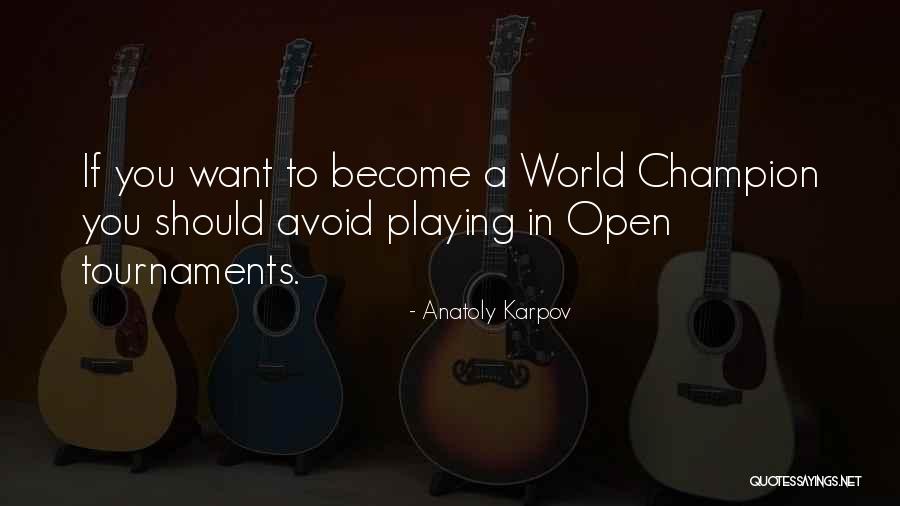 Karasaki So Rocky Quotes By Anatoly Karpov Karasaki So Rocky Quotes By Anatoly Karpov