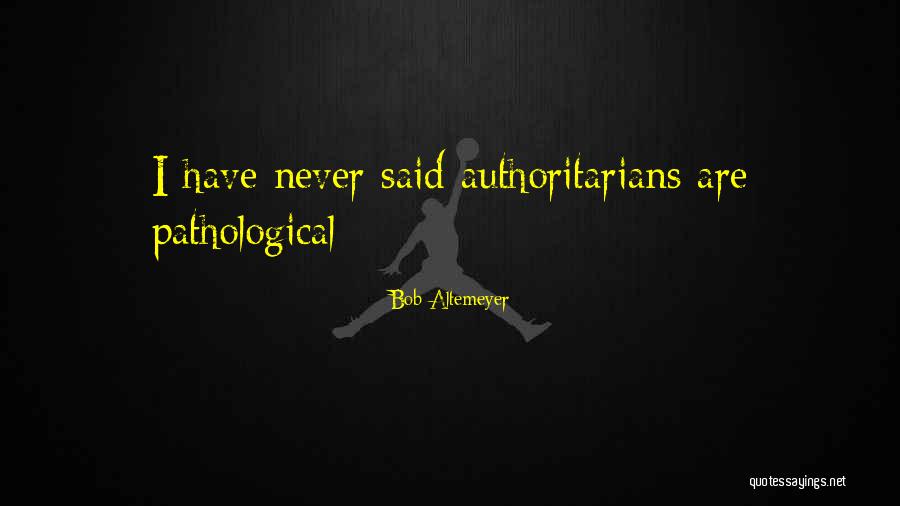 Karasimsek Yemegi Quotes By Bob Altemeyer Karasimsek Yemegi Quotes By Bob Altemeyer