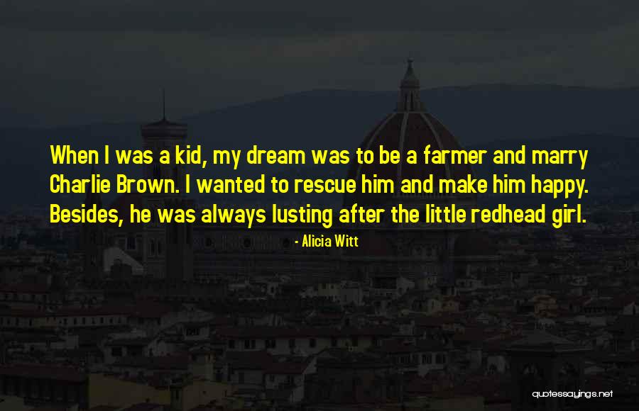Karassa Prochaska Quotes By Alicia Witt Karassa Prochaska Quotes By Alicia Witt
