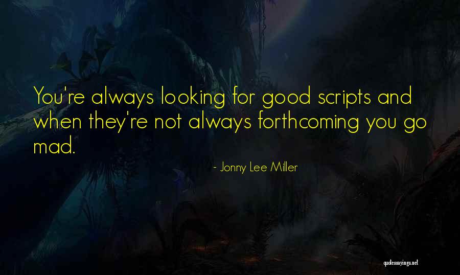 Karassa Prochaska Quotes By Jonny Lee Miller Karassa Prochaska Quotes By Jonny Lee Miller