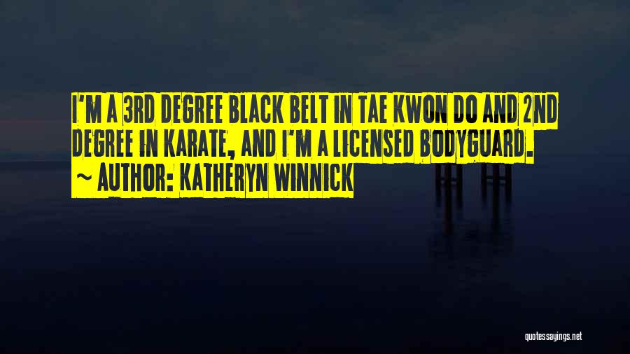 Karate Black Belt Quotes By Katheryn Winnick