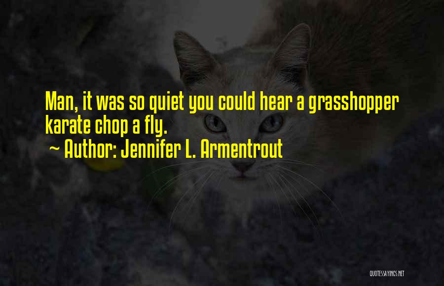 Karate Chop Quotes By Jennifer L. Armentrout