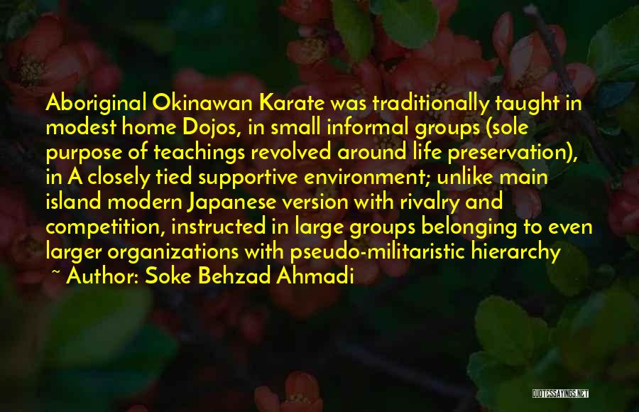 Karate Dojo Quotes By Soke Behzad Ahmadi