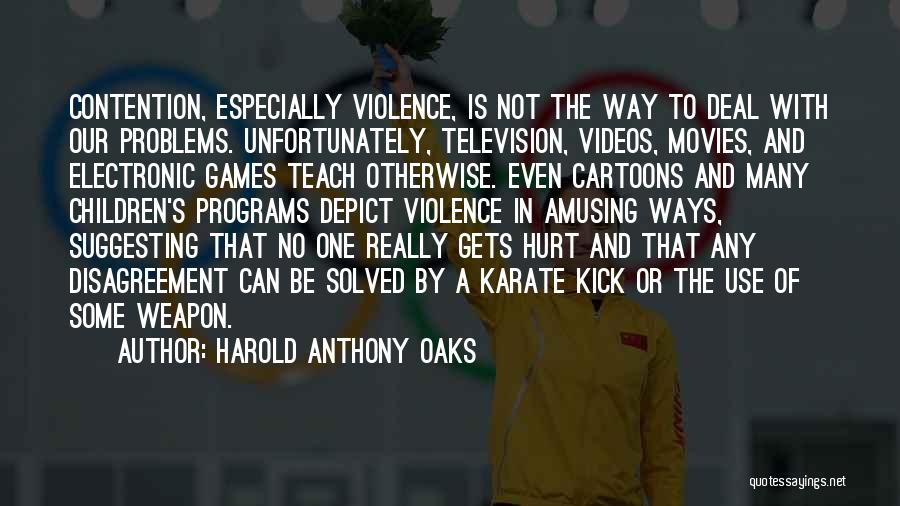 Karate Kick Quotes By Harold Anthony Oaks