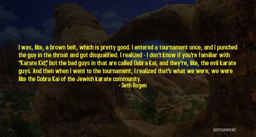 Karate Kid 4 Quotes By Seth Rogen Karate Kid 4 Quotes By Seth Rogen