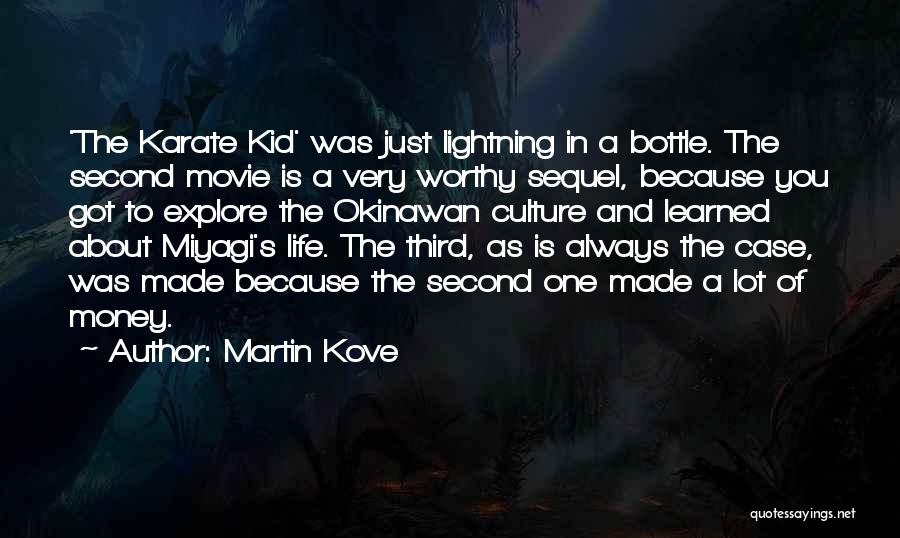 Karate Kid Quotes By Martin Kove