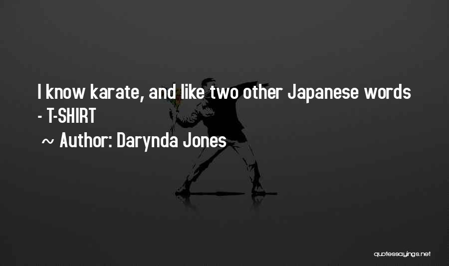 Karate Quotes By Darynda Jones