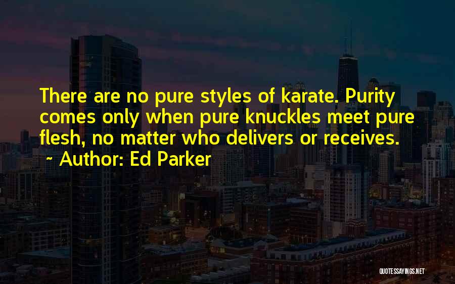 Karate Quotes By Ed Parker