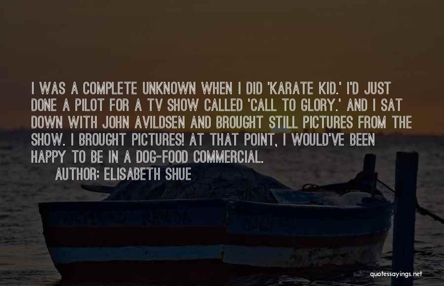 Karate Quotes By Elisabeth Shue