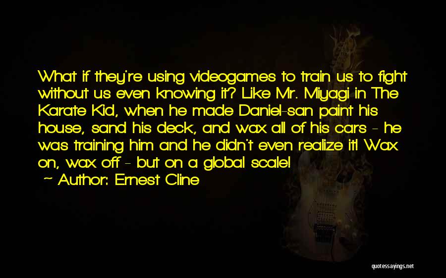 Karate Quotes By Ernest Cline