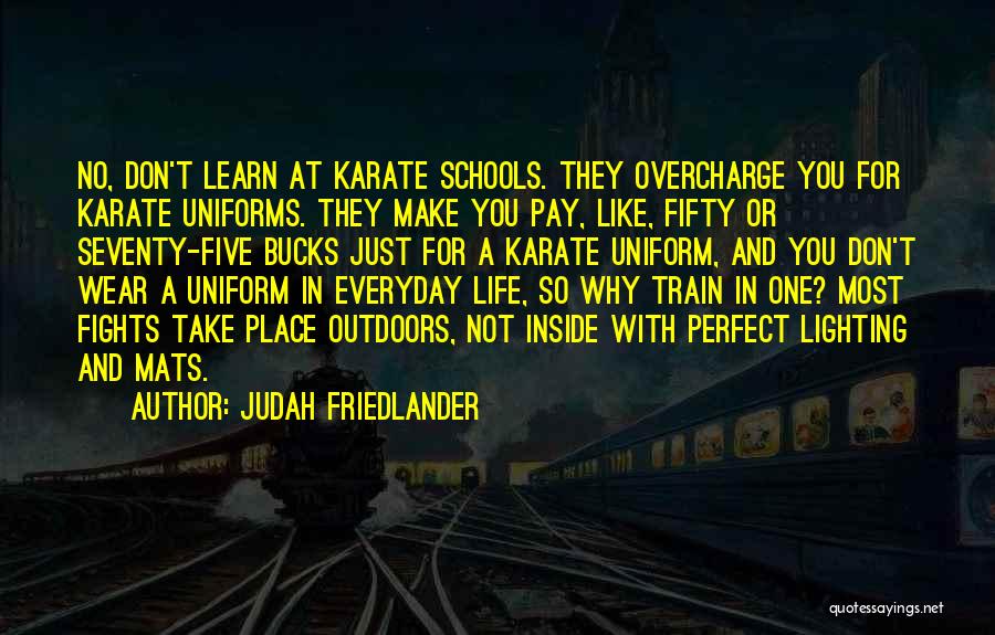 Karate Quotes By Judah Friedlander