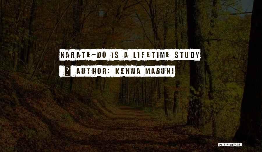 Karate Quotes By Kenwa Mabuni