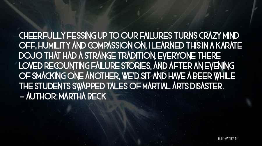 Karate Quotes By Martha Beck