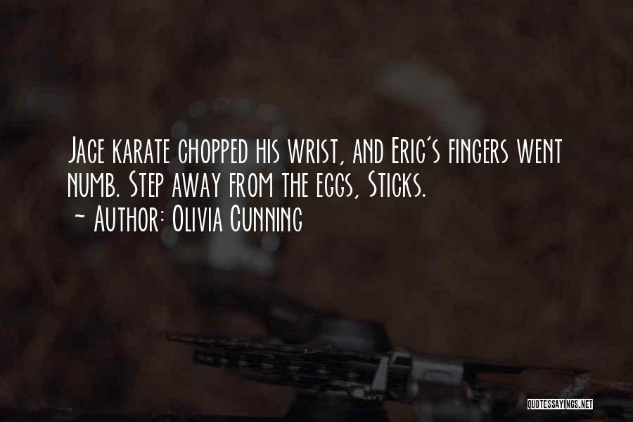 Karate Quotes By Olivia Cunning