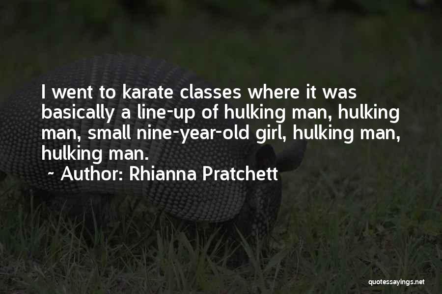 Karate Quotes By Rhianna Pratchett