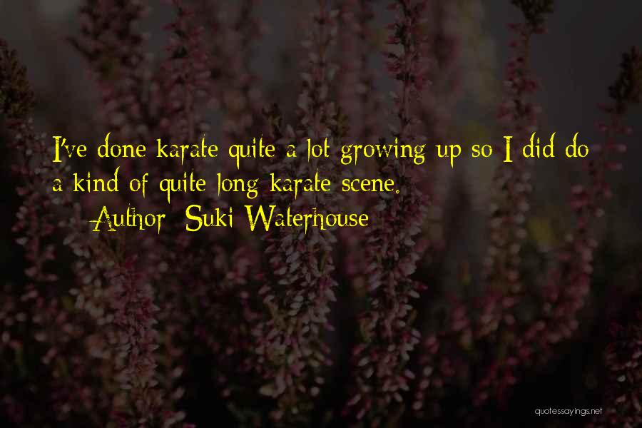 Karate Quotes By Suki Waterhouse