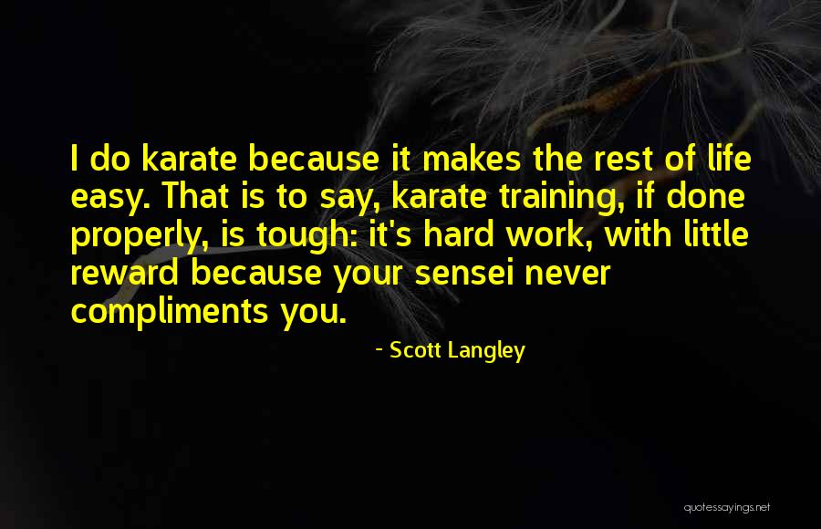 Karate Sensei Quotes By Scott Langley