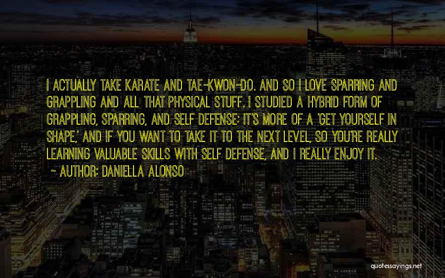 Karate Sparring Quotes By Daniella Alonso