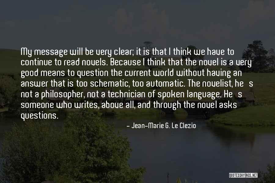 Karatekin Akademik Quotes By Jean-Marie G. Le Clezio Karatekin Akademik Quotes By Jean-Marie G. Le Clezio