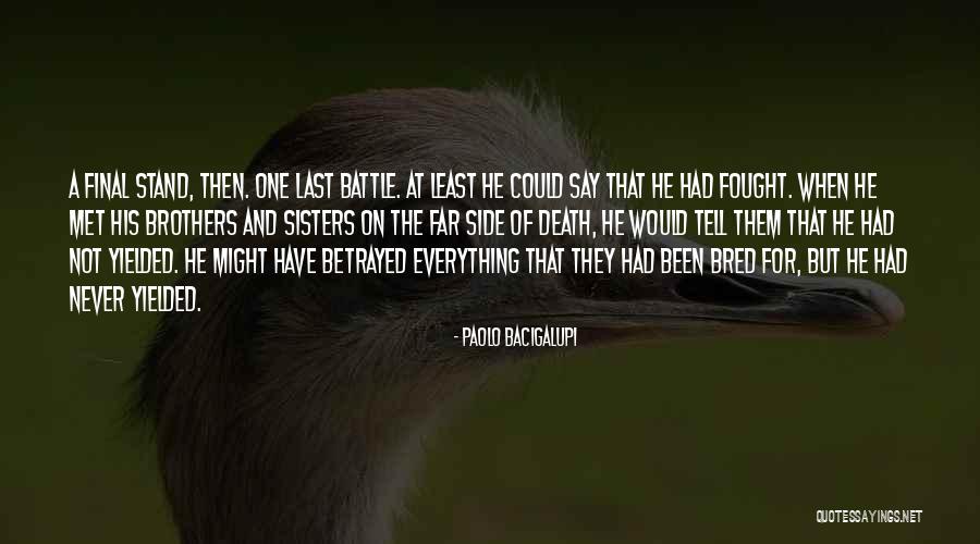 Karatzas Ave Quotes By Paolo Bacigalupi Karatzas Ave Quotes By Paolo Bacigalupi