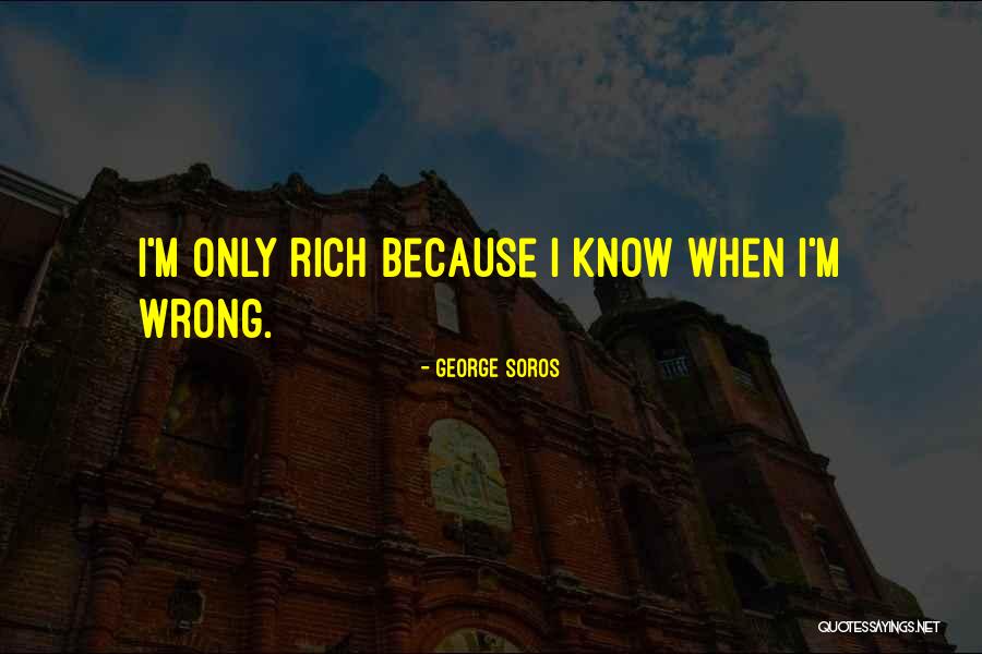 Karavas Fashions Quotes By George Soros Karavas Fashions Quotes By George Soros