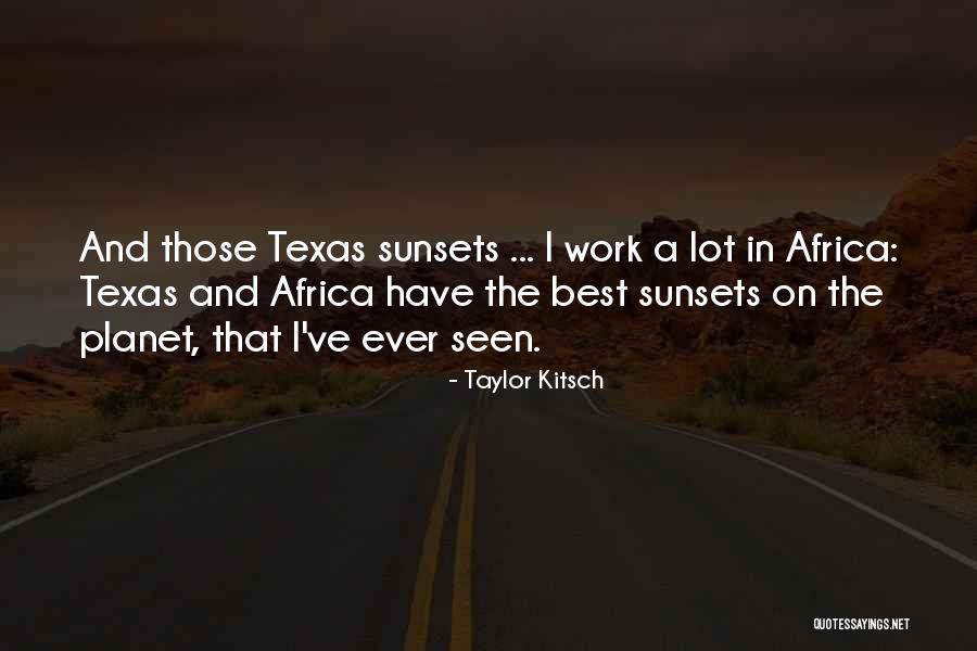 Karavella Sahibinden Quotes By Taylor Kitsch Karavella Sahibinden Quotes By Taylor Kitsch