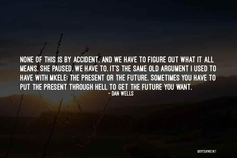 Karavella Ship Quotes By Dan Wells Karavella Ship Quotes By Dan Wells