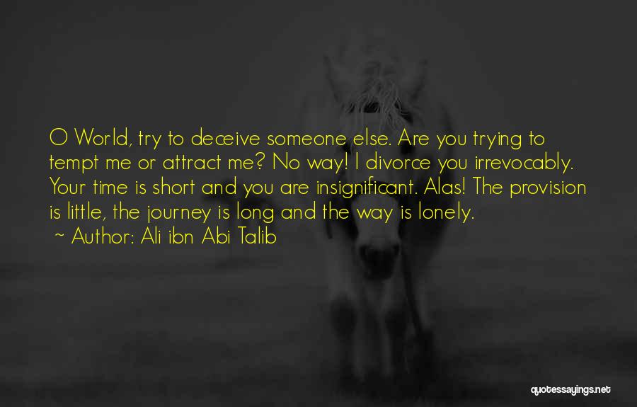 Karavia Outdoor Quotes By Ali Ibn Abi Talib