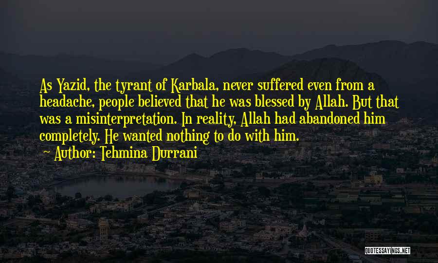 Karbala Quotes By Tehmina Durrani