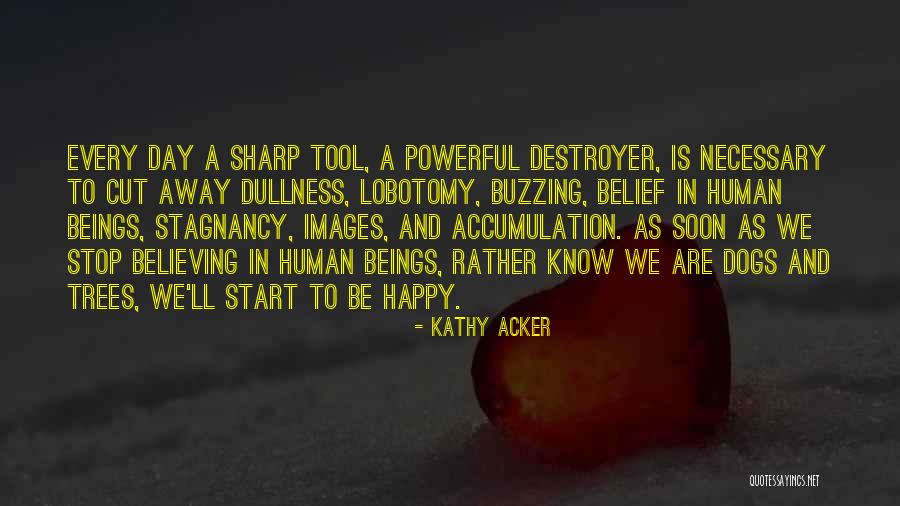 Karbaumer Quotes By Kathy Acker Karbaumer Quotes By Kathy Acker