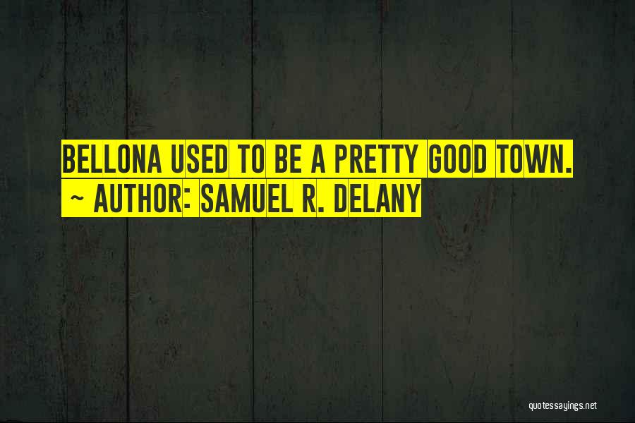 Karbis Prospect Quotes By Samuel R. Delany