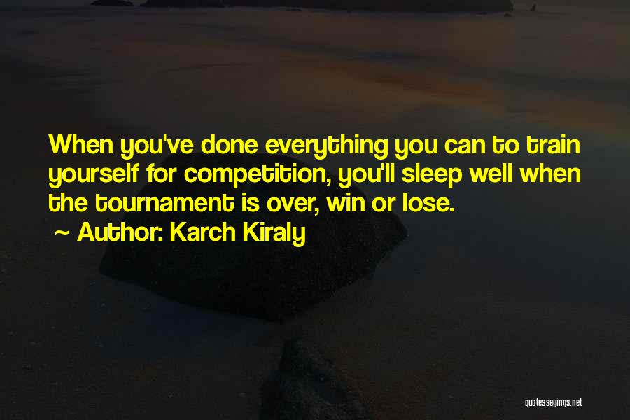 Karch Kiraly Quotes 1431365